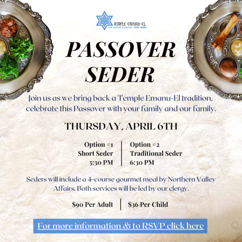 		                                		                                    <a href="https://templeemanuelofcloster.shulcloud.com/form/Passover-Seder"
		                                    	target="">
		                                		                                <span class="slider_title">
		                                    Thursday, April 6th		                                </span>
		                                		                                </a>
		                                		                                
		                                		                            	                            	
		                            <span class="slider_description">Join us as we bring back a Temple Emanu-El tradition, celebrate this Passover with your family and our family.



Two options will be available. Both options include a 4-course gourmet meal by Northern Valley Affairs. Both services will be led by our clergy. All ages are welcome at both Seders. Please choose the option that works best for your family. RSVP required to attend*</span>
		                            		                            		                            <a href="https://templeemanuelofcloster.shulcloud.com/form/Passover-Seder" class="slider_link"
		                            	target="">
		                            	For more information & to RSVP click here!		                            </a>
		                            		                            
